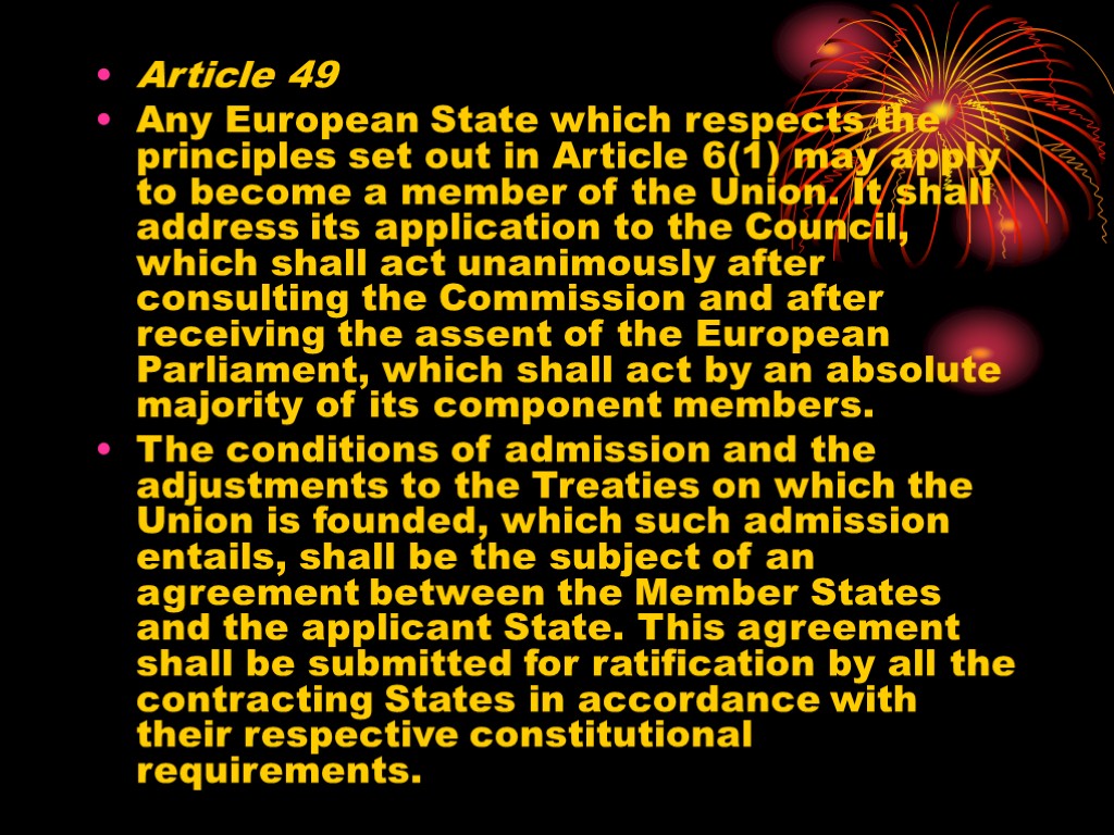Article 49 Any European State which respects the principles set out in Article 6(1)